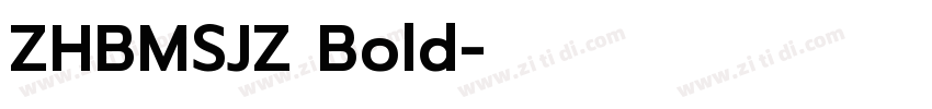 ZHBMSJZ Bold字体转换
